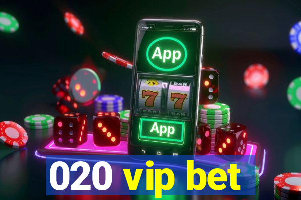 020 vip bet